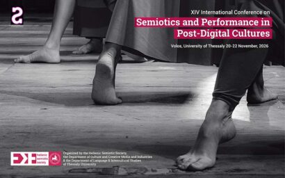 XIV Διεθνές Συνέδριο “Semiotics and Performance in Post-Digital Cultures”