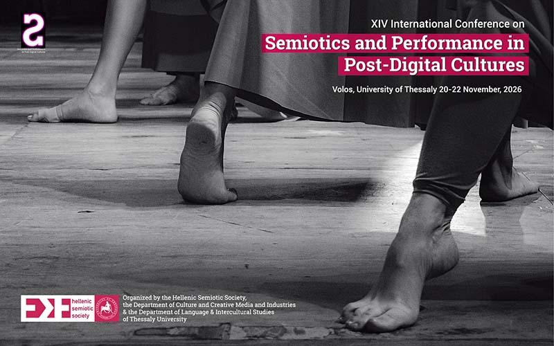 XIV Διεθνές Συνέδριο “Semiotics and Performance in Post-Digital Cultures”